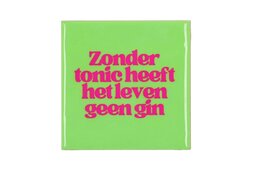 Tegeltje Zonder tonic
