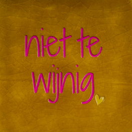 Tegeltje Niet te wijnig oker/roze - YETT