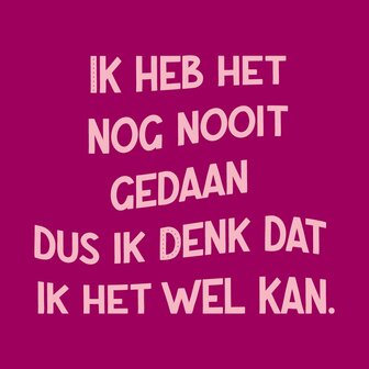 Tegeltje Ik heb het nog nooit gedaan