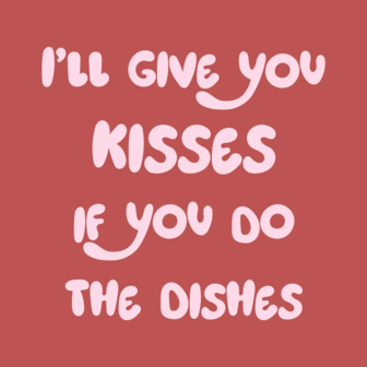 Tegeltje I&#039;ll give you kisses if you do the dishes
