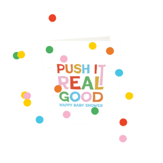 Confetti Card Push it real good, Happy baby shower - TheGiftLabel