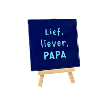 Tegeltje Lief, liever, Papa