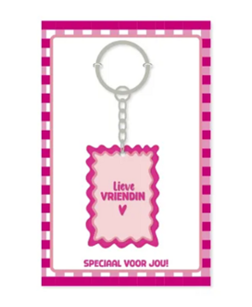 Sleutelhanger Lieve vriendin, speciaal voor jou!