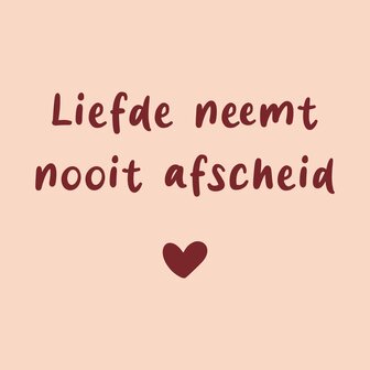 Tegeltje Liefde neemt nooit afscheid