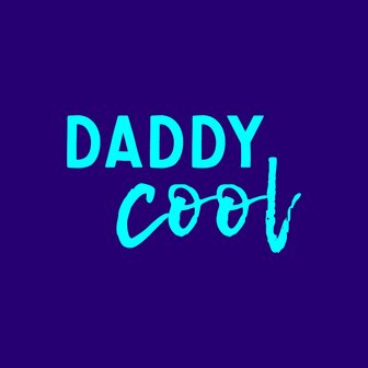Tegeltje Daddy cool