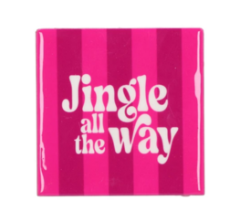 Tegeltje Jingle all the way