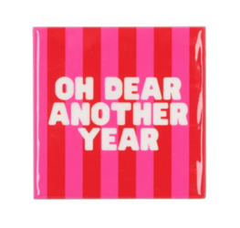 Tegeltje Oh dear another year