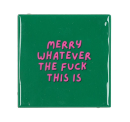 Tegeltje Merry whatever the fuck this is